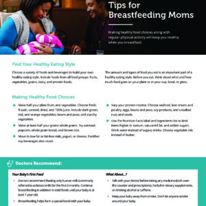 Tips for breastfeeding moms with information on healthy food choices, physical activity recommendations and advice on baby's first food.